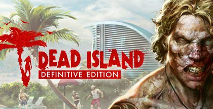 Dead Island — Definitive Edition