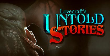 Lovecraft’s Untold Stories v1.33g