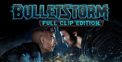 Bulletstorm: Full Clip Edition Update 2