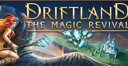 Driftland: The Magic Revival v1.3.6