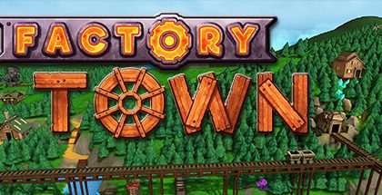 Factory Town v0.144a