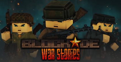 BLOCKADE War Stories