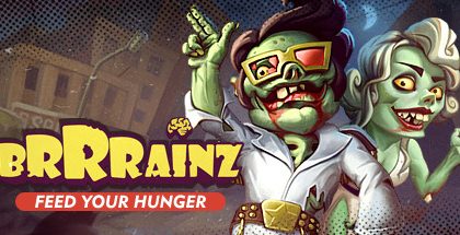 Brrrainz: Feed your Hunger v26.06.2019