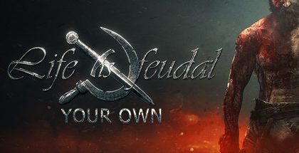 Life is Feudal: Your Own v1.4.4.5