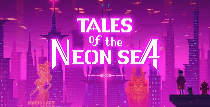 Tales of the Neon Sea v13.04.2020