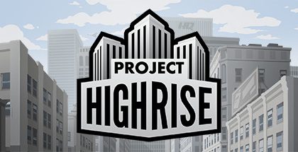 Project Highrise v1.6.2