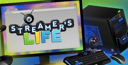 Streamer’s Life v1.091